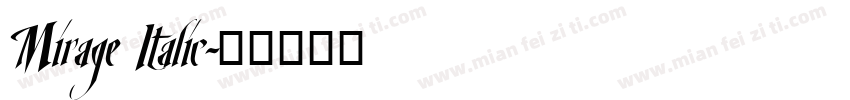 Mirage Italic字体转换